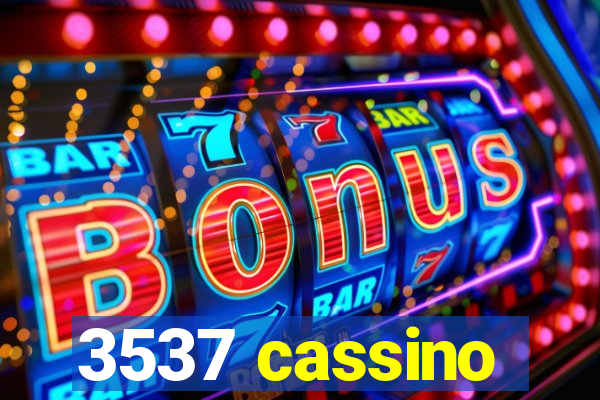 3537 cassino